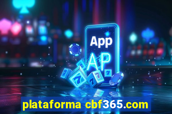 plataforma cbf365.com